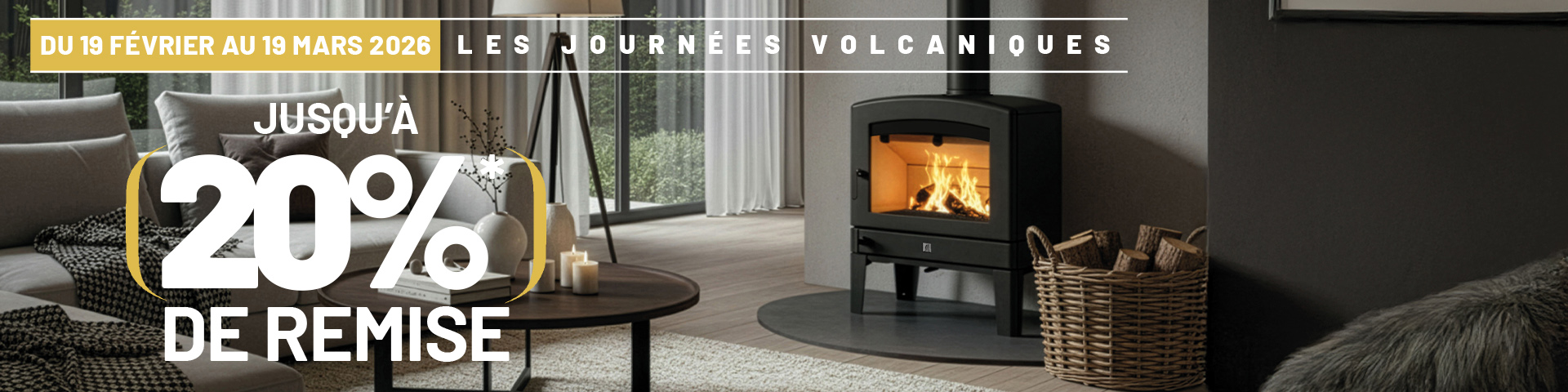 Les journées Volcaniques jusqu'à 20% de remise