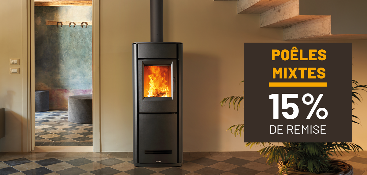15% de remise sur les poêles mixtes